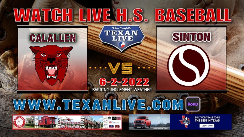 Sinton vs Calallen - 7:00PM - 6/2/22 - Whataburger Stadium - Baseball - 4A Region IV - Regional Final