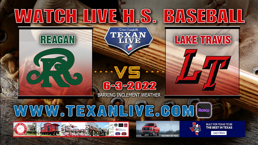 SA Reagan vs Lake Travis - Game Two - 7:30PM - 6/3/22 - Concordia University - Baseball - 6A Region IV - Regional Final