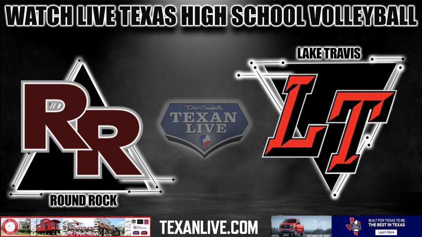 Round Rock vs Lake Travis- Varsity at 6:30PM- 8/9/2022- Volleyball - Live from Lake Travis High School