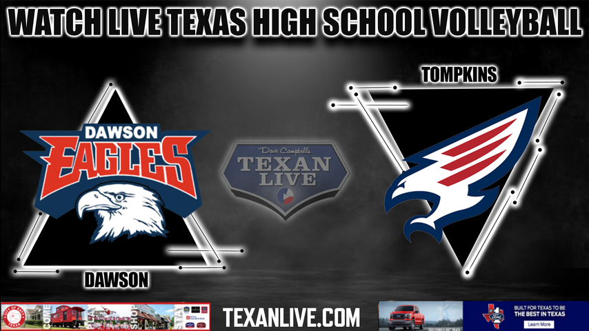 Dawson vs Tompkins - Varsity at 6:30PM - 8/19/2022 - Volleyball - Live from Tompkins High School