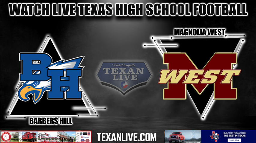 Barbers Hill vs Magnolia West - 7:00PM - 8/26/2022 - Football - Live from Mustang Stadium