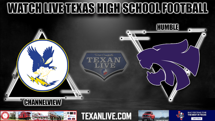 Channelview vs Humble - 7:00PM - 8/26/2022 - Football - Live from Turner Stadium