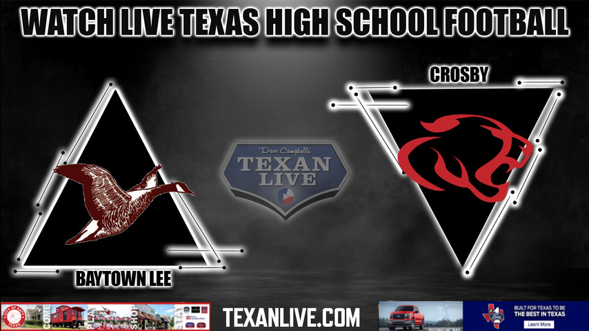 Baytown Lee vs Crosby - 7:00PM - 9/9/2022 - Football - Live from Cougar Stadium
