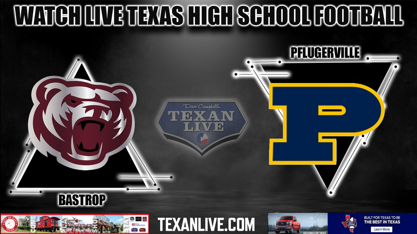 Bastrop vs Pflugerville - 7:00pm - 9/16/2022 - Football- Live from The Pfield
