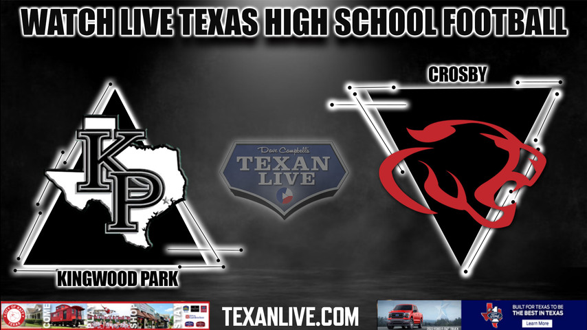 Kingwood Park vs Crosby - 7:00PM - 9/23/2022 - Football - Live from Cougar Stadium