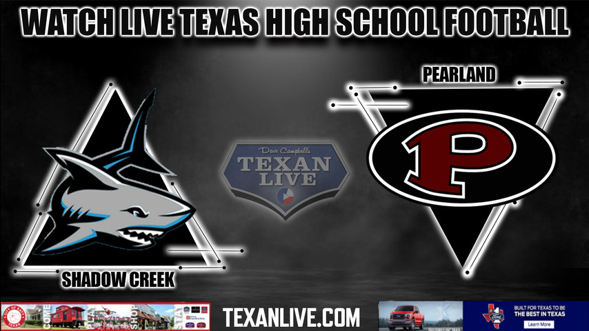 Shadow Creek vs Pearland - 7:00PM - 9/23/2022 - Football - Live from The Rig Stadium