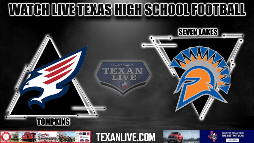 Tompkins vs Seven Lakes - 6:00PM - 9/23/2022 - Football - Live from Legacy Stadium