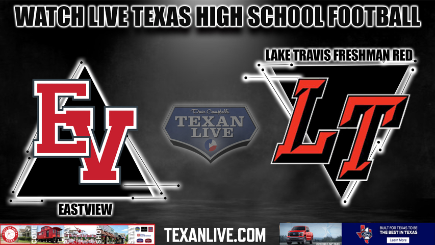 Eastview vs Lake Travis - Freshmen Red - 5:30pm - 9/22/2022 - Football- Live from Track Stadium