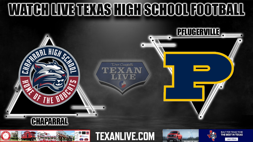Chaparral vs Pflugerville - 7:00PM - 9/30/2022- Football - Live from The Pfield