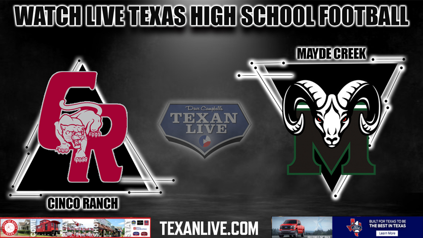 Cinco Ranch vs Mayde Creek - 6:00PM - 9/30/2022 - Football - Live from Legacy Stadium