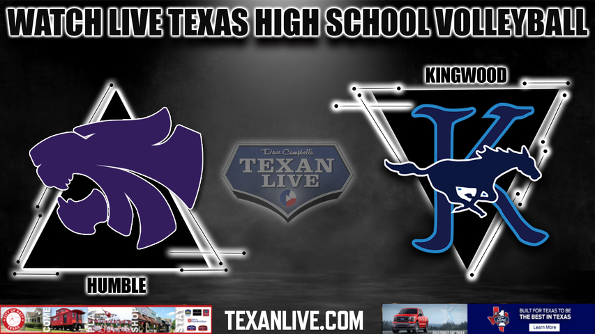 Humble vs Kingwood - 6:30PM - 9/27/2022 - Volleyball - Live from Kingwood High School