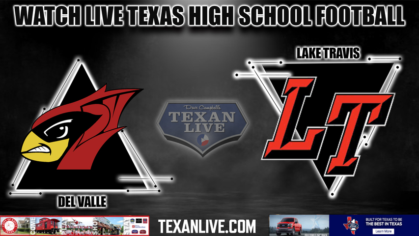 Del Valle vs Lake Travis - 7:30PM - 10/7/2022 - Football - Live from Cavalier Stadium