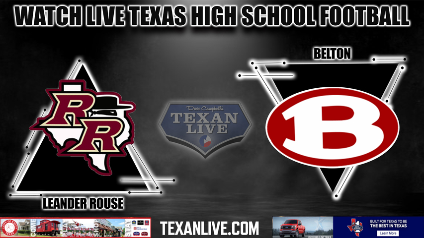 Leander Rouse vs Belton - 7:00PM - 10/7/2022 - Football - Live from Tiger Stadium