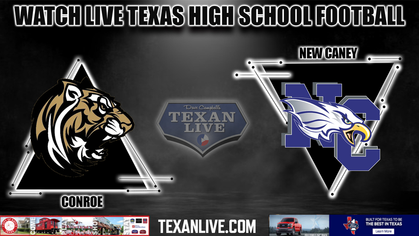 Conroe vs New Caney - 7:00PM - 10/7/2022 - Football - Live from Randall Reed Stadium
