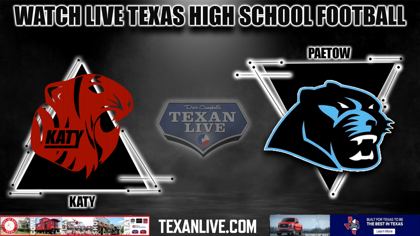 Katy vs Paetow - 6:00PM - 10/6/2022 - Football - Live from Legacy High School