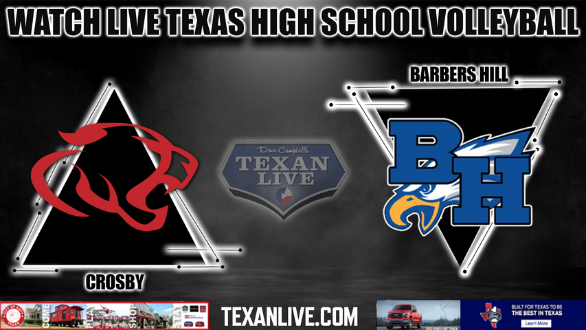 Crosby vs Barbers Hill - 6:30PM - 10/4/2022 - Volleyball - Live from Barbers Hill High School