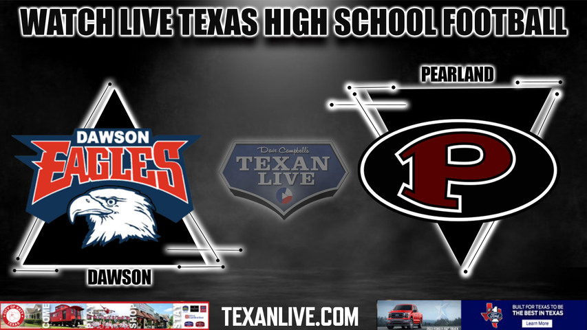 Dawson vs Pearland - 7:0PM - 10/14/2022 - Football - Live from The Rig