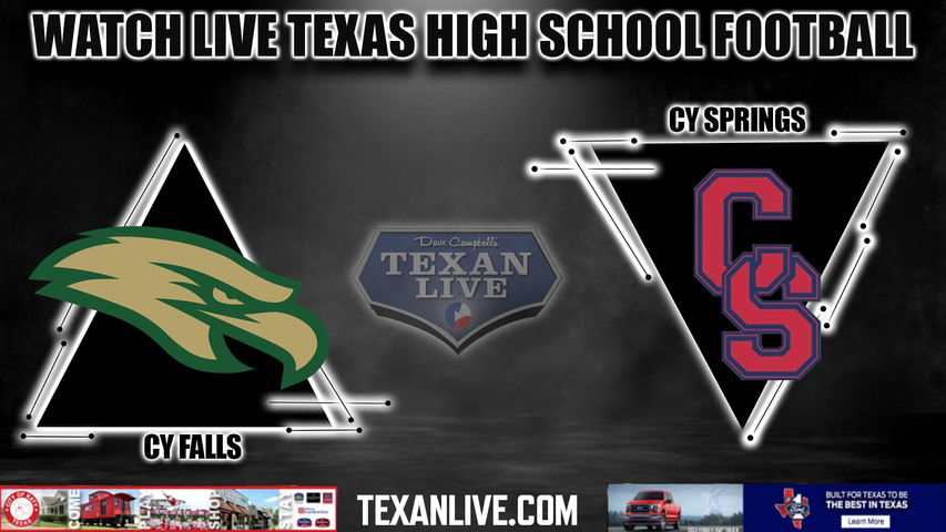 Cy Falls vs Cy Springs - 7:00PM - 10/22/2022 - Football - Live from CFFCU Stadium