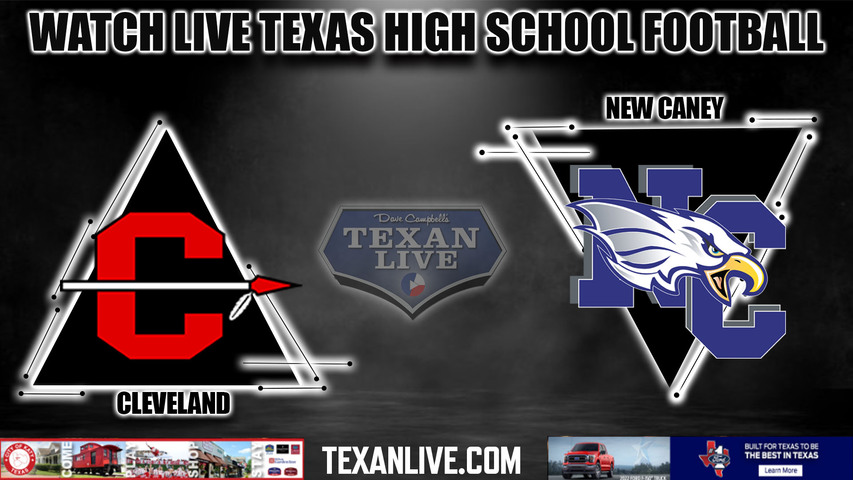 Cleveland vs New Caney - 7:00PM - 10/21/2022 - Football - Live from Randall Reed Stadium