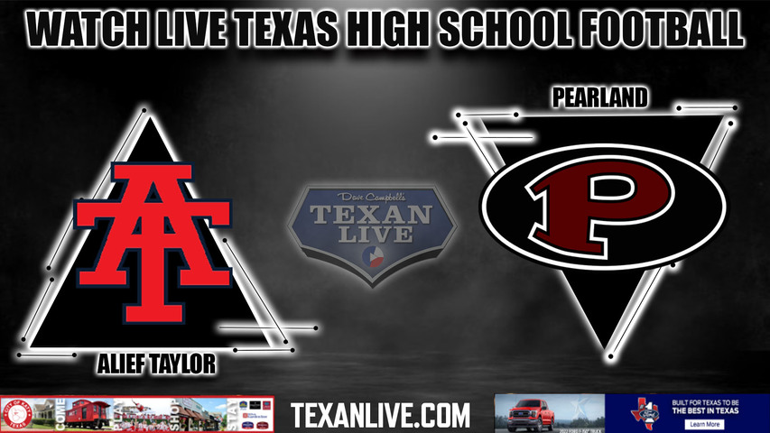 Alief Taylor vs Pearland - 7:00PM - 10/21/2022 - Football - Live from The Rig