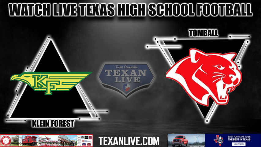 Klein Forest vs Tomball - 7:00PM - 10/21/2022 - Football - Live from Tomball ISD Stadium