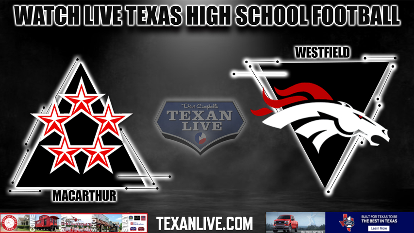 Macarthur vs Westfield - 7:00PM - 10/20/2022 - Football - Live from Planet Ford Stadium