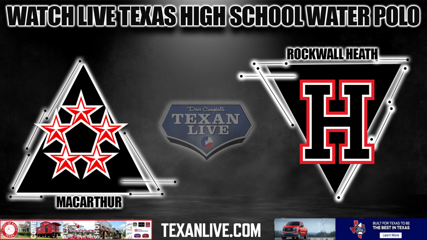 Macarthur vs Rockwall Heath - 4:30PM - 10/14/2022 - Water Polo - Girls - Live from Tomball Aquatic Center - Area Round Playoffs