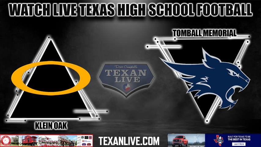 Klein Oak vs Tomball Memorial - 7:00PM - 10/28/2022 - Football - Live from Tomball ISD