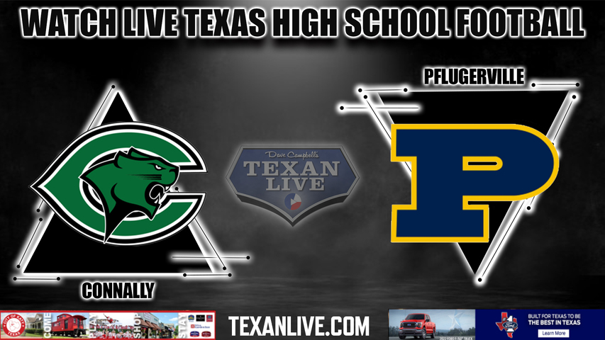 Connally vs Pflugerville - 7:00PM - 11/4/2022 - Football - Live from The Pfield