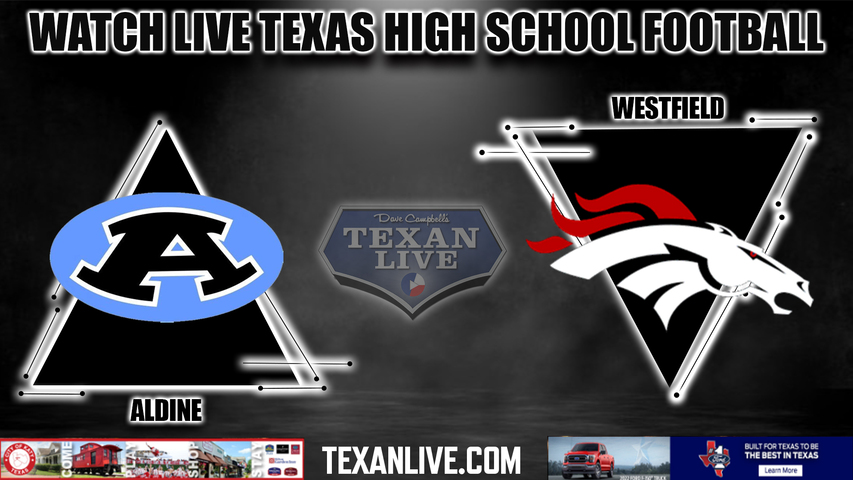 Aldine vs Westfield - 7:00PM - 11/3/2022 - Football - Live from Planet Ford Stadium