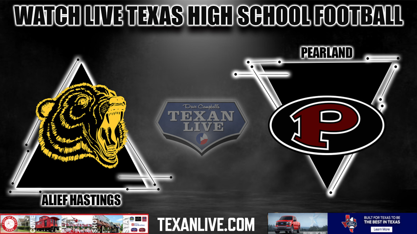 Alief Hastings vs Pearland - 7:00PM - 11/3/2022 - Football - Live from The Rig Stadium