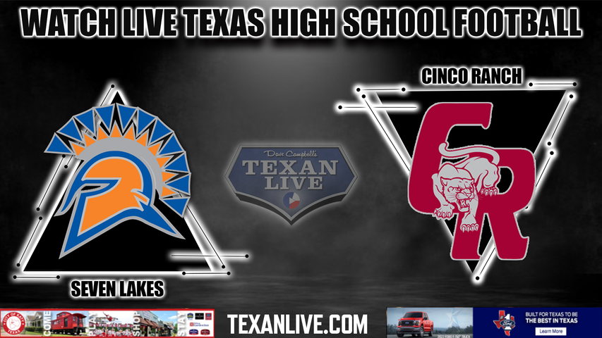 Seven Lakes vs Cinco Ranch - 6:00PM - 11/3/2022 - Football - Live from Legacy Stadium