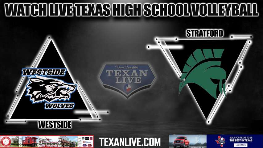 Stratford vs Westside - 5:00PM - 11/1/2022 - Volleyball - Bi District Playoffs - Live from Don Coleman Coliseum
