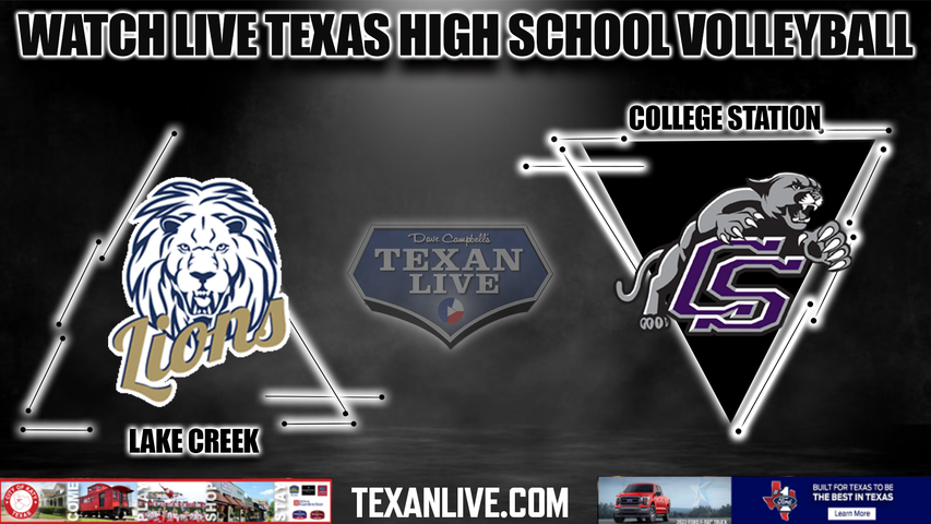 Lake creek vs College station - 6:30PM - 11/8/2022 - Volleyball - Regional Quarterfinals - Live from Anderson Shiro High School