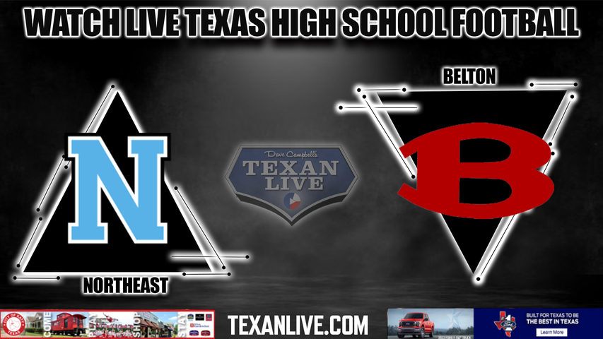 Austin Northeast vs Belton - 7:00PM - 11/11/2022 - Football - Live from Tiger Stadium - Bi District Playoffs