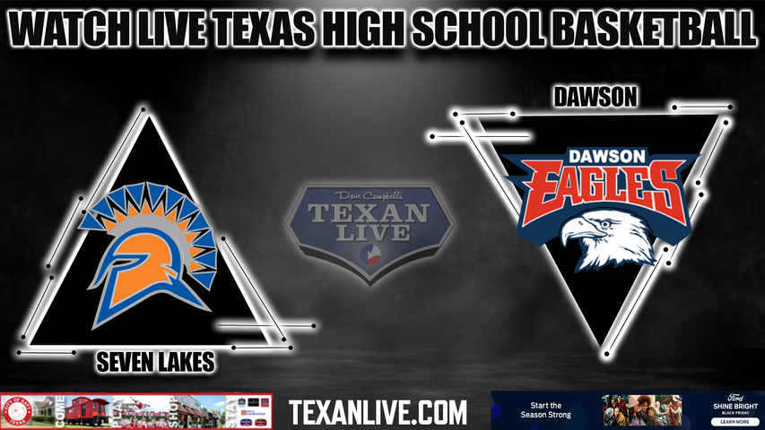 Seven Lakes vs Dawson - 7:00PM - 11/29/2022 - Boys Basketball - Live from Dawson High School