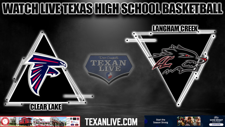 Clear Lake vs Langham Creek - 7:00PM - 11/29/2022 - Boys Basketball - Live from Langham Creek High School