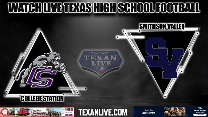 College Station vs Smithson Valley - 2:00PM - 12/3/2022 - Football - Live from The Pfield - Regional Finals