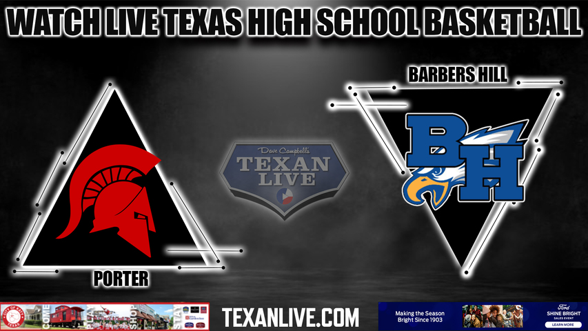 Porter vs Barbers hill - 5:30PM - 12/16/2022 - Boys Basketball - Live from Barbers Hill High School