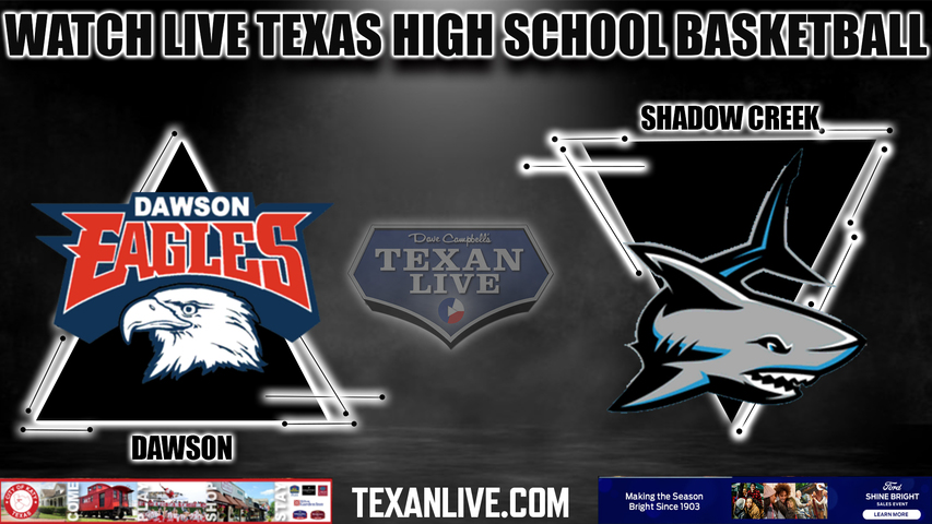 Dawson vs Shadow Creek - 1:00PM - 1/14/2023 - Boys Basketball - Live from Shadow Creek High School