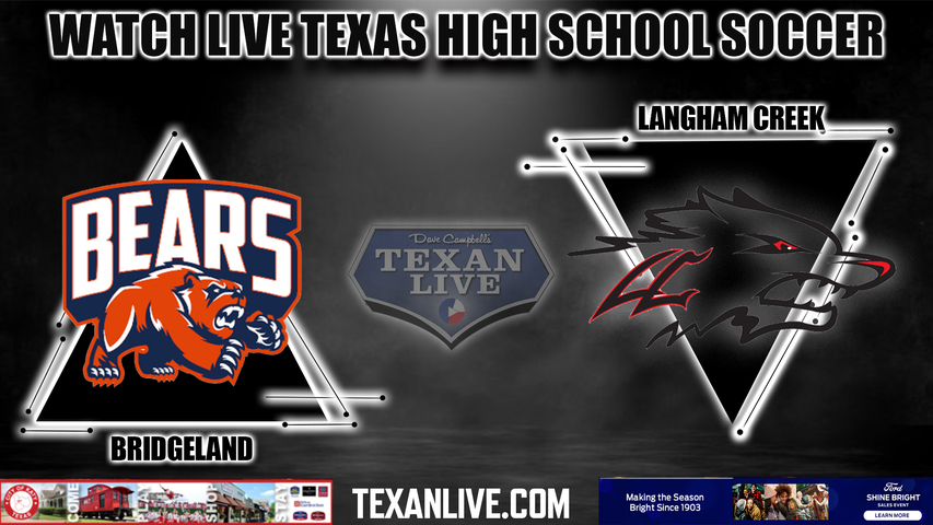 Bridgeland vs Langham Creek - 7:45PM - 1/24/2023 - Boys Soccer - Live from Langham Creek High School