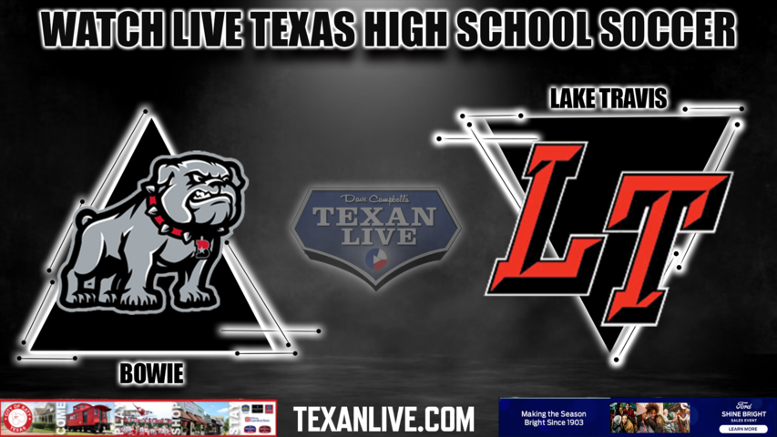 Bowie vs Lake Travis - 7:45PM - 2/7/2023 - Girls Soccer - Live from Lake Travis High School