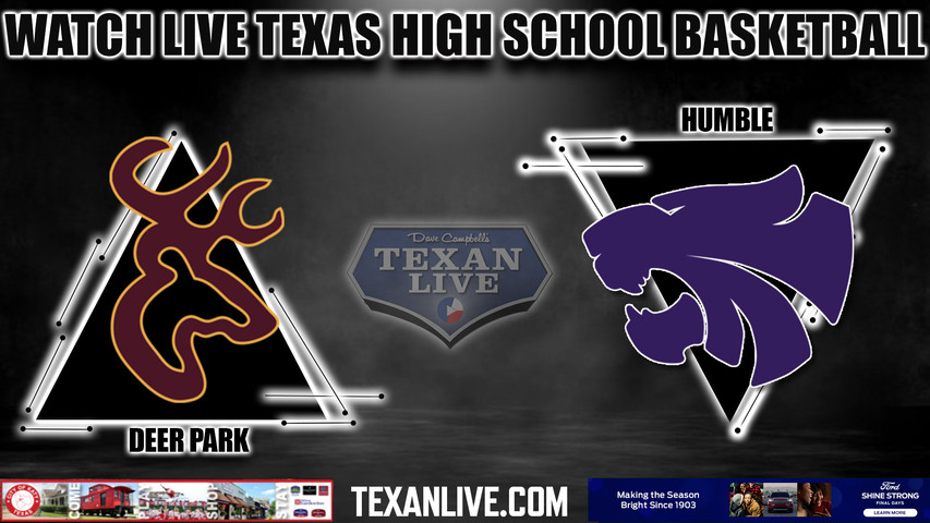 Deer Park vs Humble - 6:30pm - 2/13/22 - Channelview High School - Girls Basketball - Bi-District playoffs