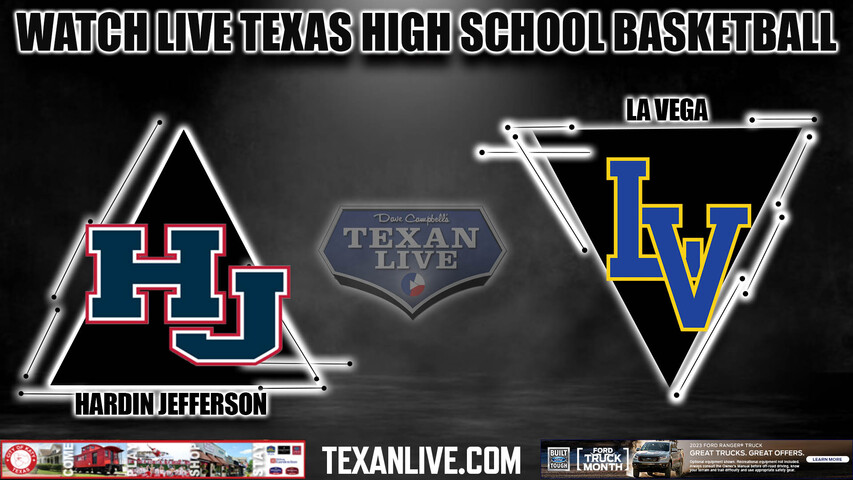 Hardin Jefferson vs La Vega - 6:00pm - 2/24/23 - Bryan High School - Girls Basketball -4A Region 3 Regional Semi-Final - Playoffs