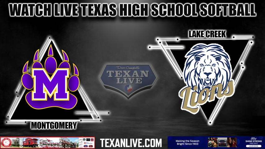 Montgomery vs Lake Creek- 6:30PM - 3/7/23- Lake Creek High School- Softball