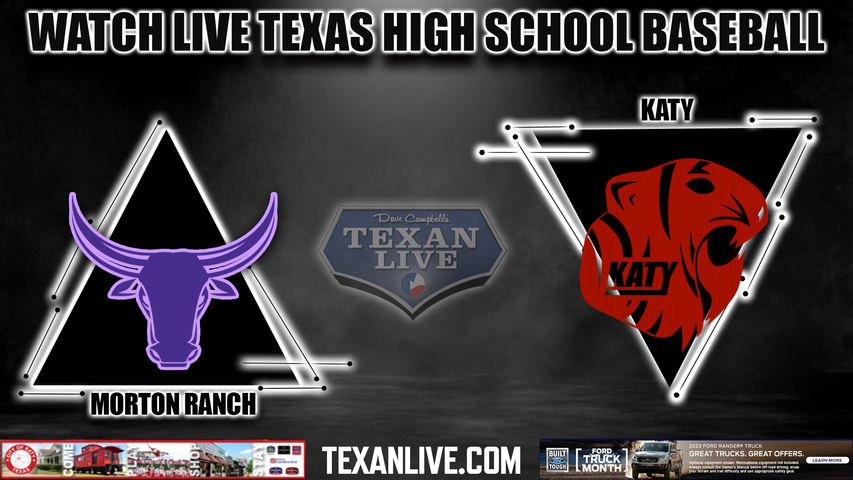 Morton Ranch vs Katy - 6:00PM - 3/14/2023 - Baseball - Live from Katy High School