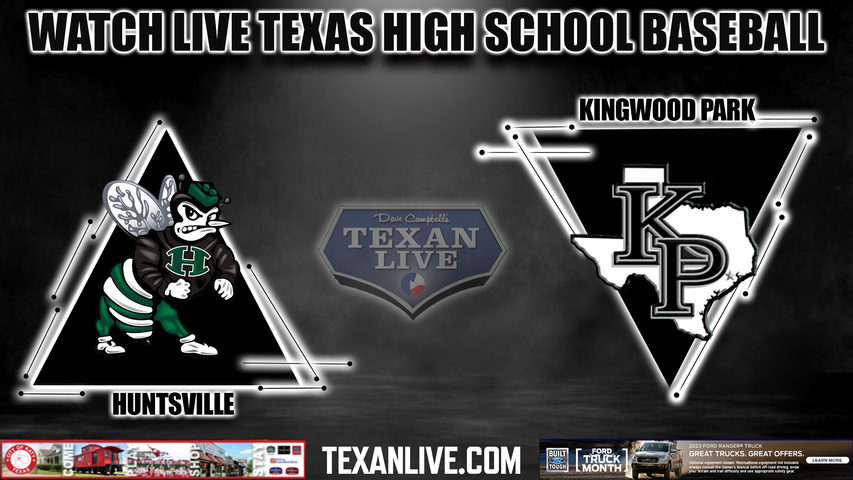 Huntsville vs Kingwood Park - 7:00PM - 3/17/2023 - Baseball - Live from Kingwood Park High School