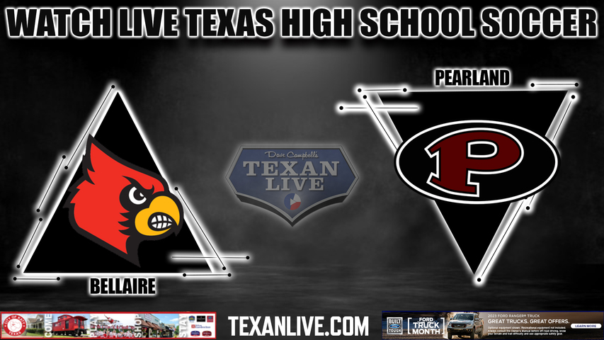 Bellaire vs Pearland - 7:00PM - 3/20/2023 - Girls Soccer - Live from The Rig