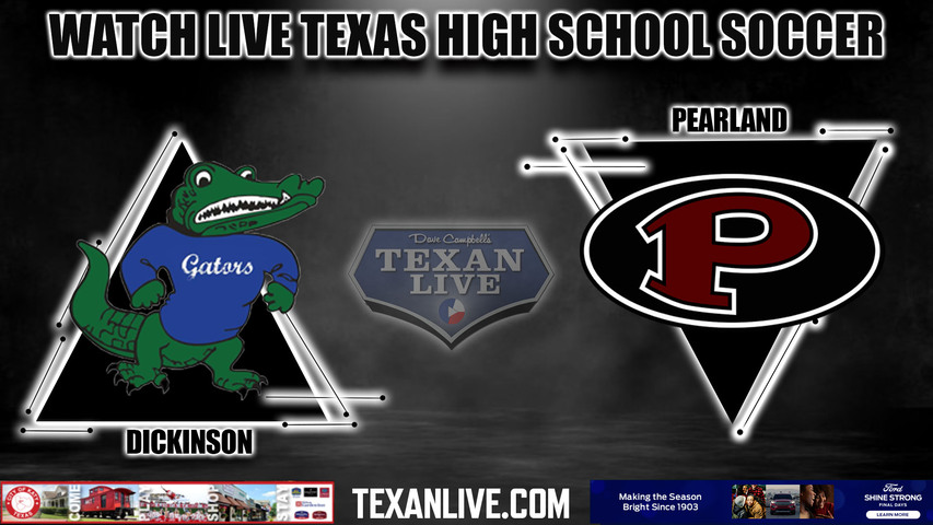 Dickinson vs Pearland - 7:00PM - 3/24/2023 - Boys Soccer - Live from Sam Vitanza Stadium- Bi District Playoffs