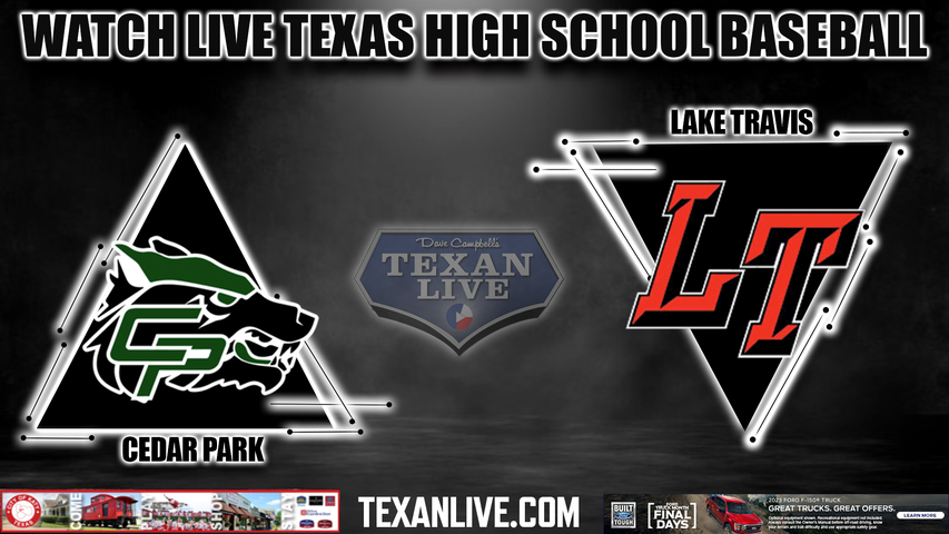 Cedar Park vs Lake Travis - 1:00PM - 3/25/2023 - Baseball - Live from Lake Travis High School